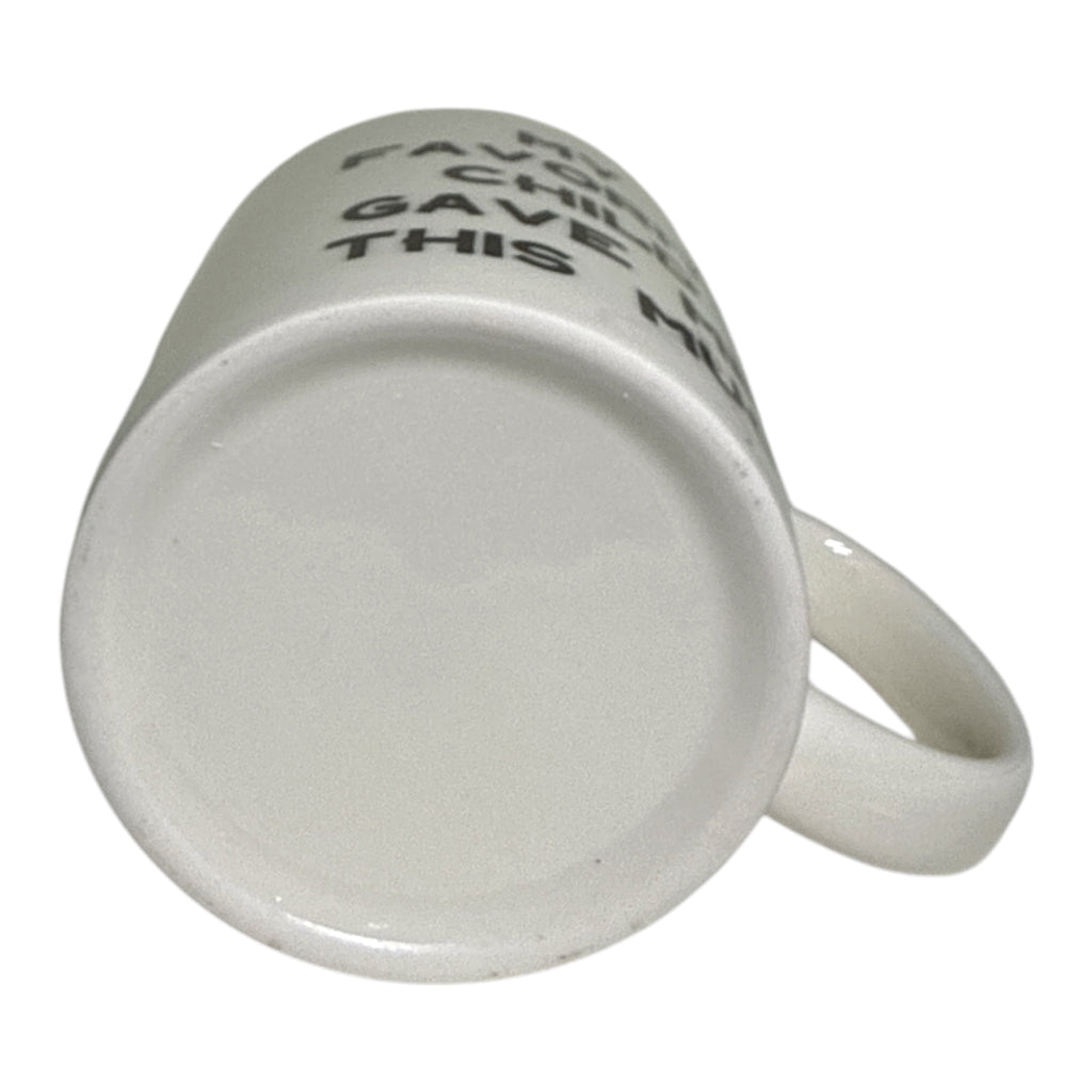 "My Favorite Child Gave Me This Mug" | Funny Novelty Gift for Parents